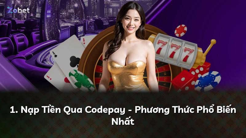 1. Nạp Tiền Qua Codepay - Phương Thức Phổ Biến Nhất