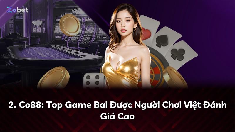 2. Co88: Top Game Bai Được Người Chơi Việt Đánh Giá Cao