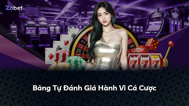 Bảng Tự Đánh Giá Hành Vi Cá Cược