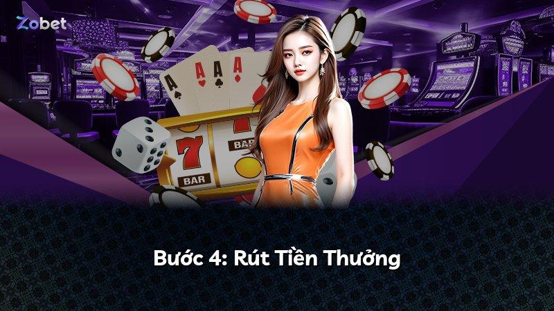 Bước 4: Rút Tiền Thưởng