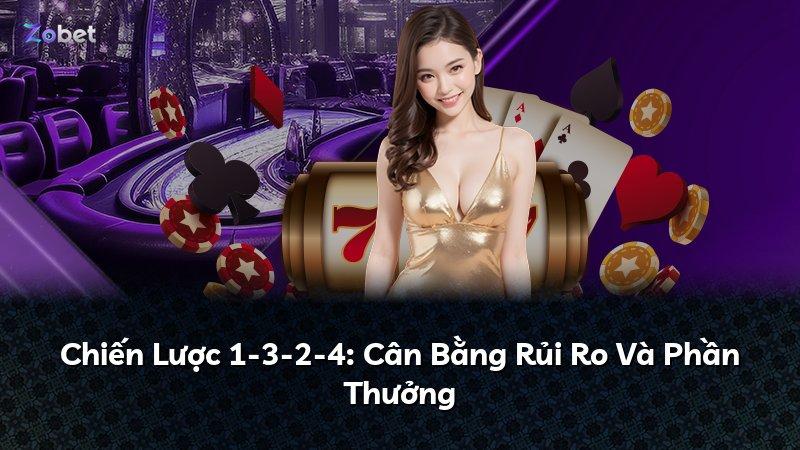 Chiến Lược 1-3-2-4: Cân Bằng Rủi Ro Và Phần Thưởng