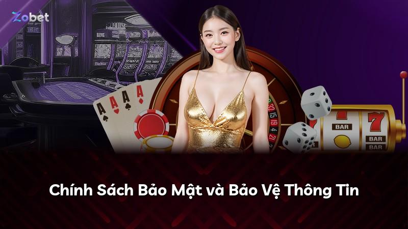 Chính Sách Bảo Mật và Bảo Vệ Thông Tin