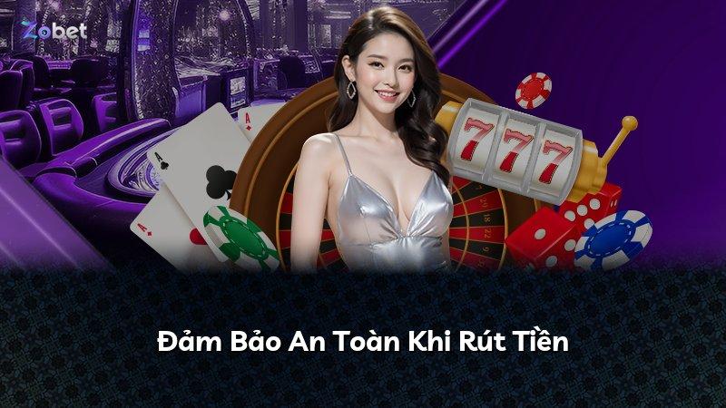 Đảm Bảo An Toàn Khi Rút Tiền