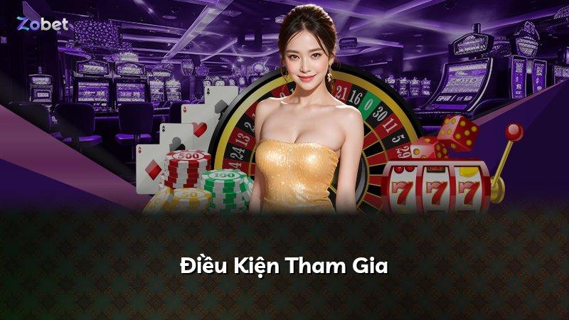 Điều Kiện Tham Gia