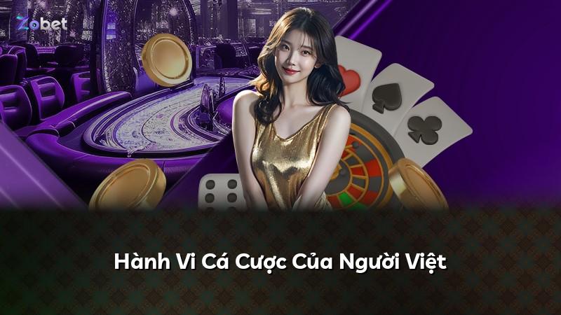 Hành Vi Cá Cược Của Người Việt