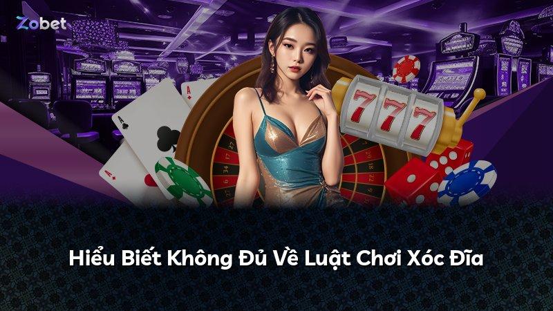 Hiểu Biết Không Đủ Về Luật Chơi Xóc Đĩa