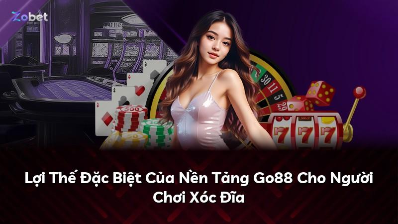 Lợi Thế Đặc Biệt Của Nền Tảng Go88 Cho Người Chơi Xóc Đĩa