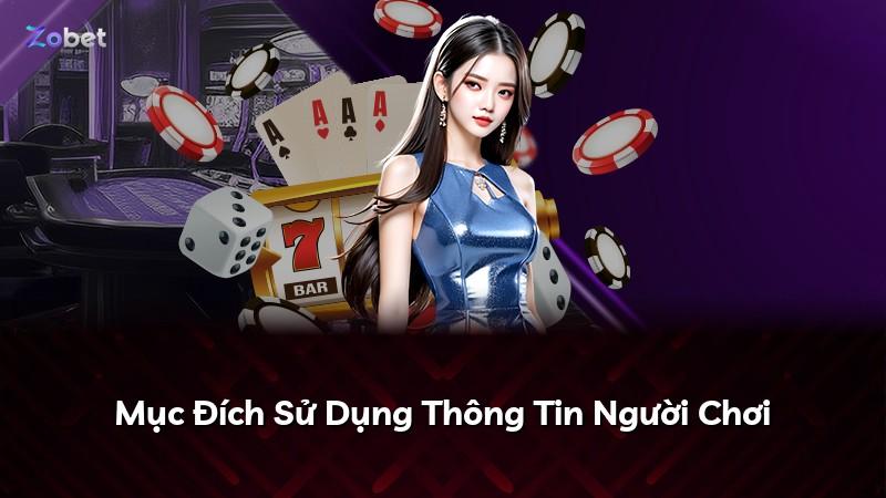 Mục Đích Sử Dụng Thông Tin Người Chơi