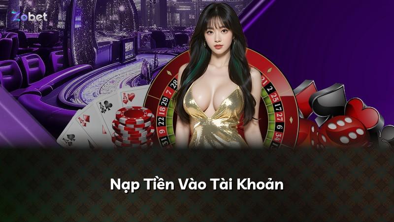 Nạp Tiền Vào Tài Khoản