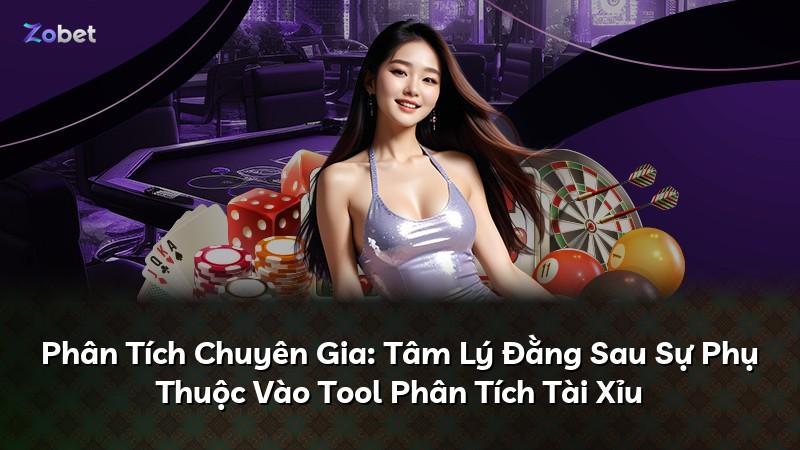 Phân Tích Chuyên Gia: Tâm Lý Đằng Sau Sự Phụ Thuộc Vào Tool Phân Tích Tài Xỉu