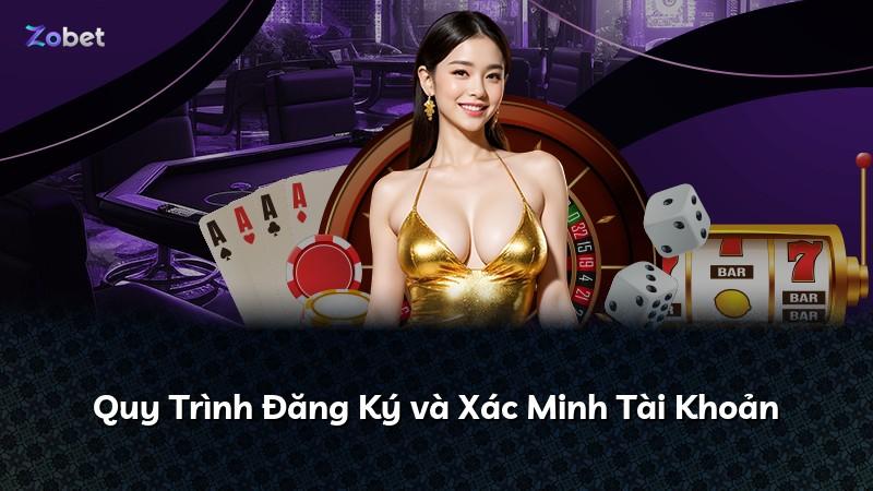 Quy Trình Đăng Ký và Xác Minh Tài Khoản