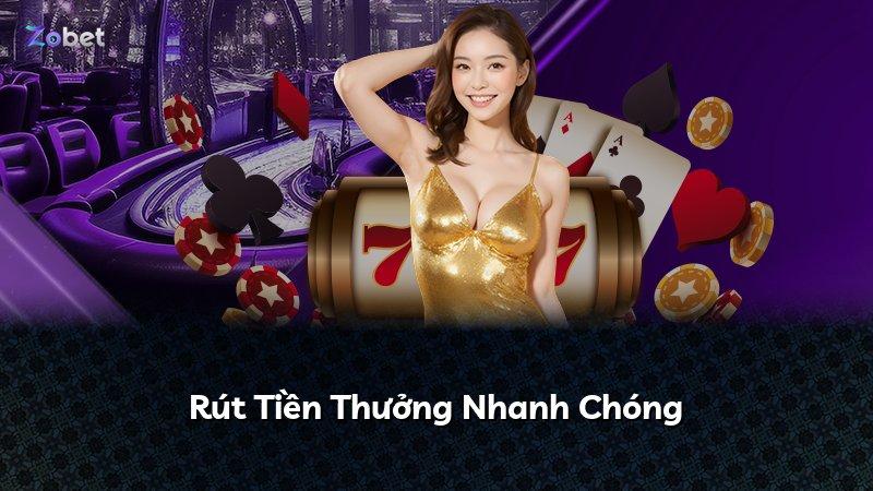 Rút Tiền Thưởng Nhanh Chóng