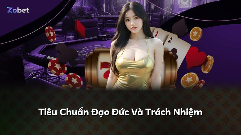 Tiêu Chuẩn Đạo Đức Và Trách Nhiệm