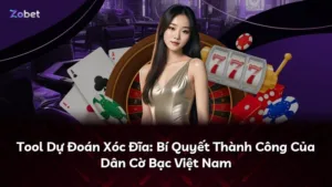 Tool Dự Đoán Xóc Đĩa: Bí Quyết Thành Công Của Dân Cờ Bạc Việt Nam