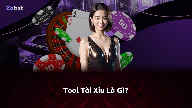 Tool Tài Xỉu Là Gì?